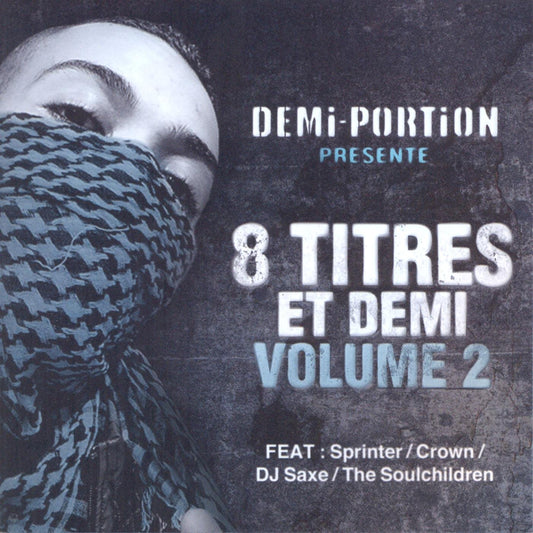 DEMI PORTION - 8 TITRES & DEMI Vol.2 ( CD )